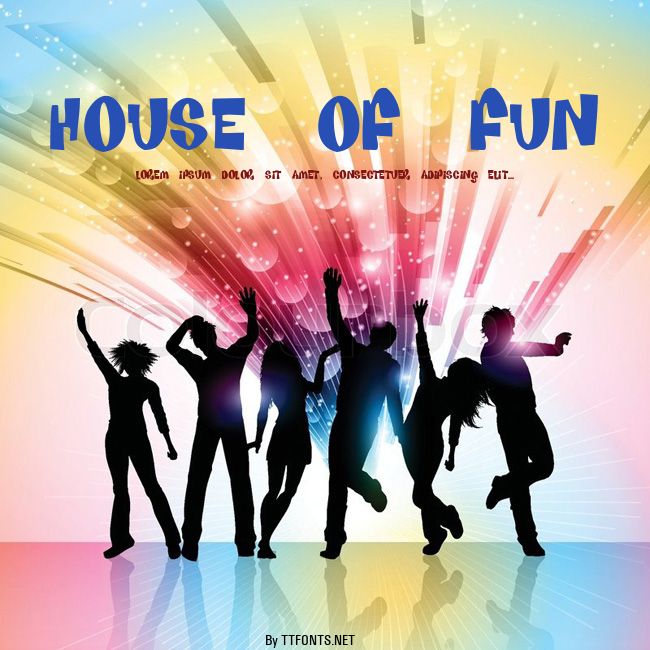 House Of Fun example